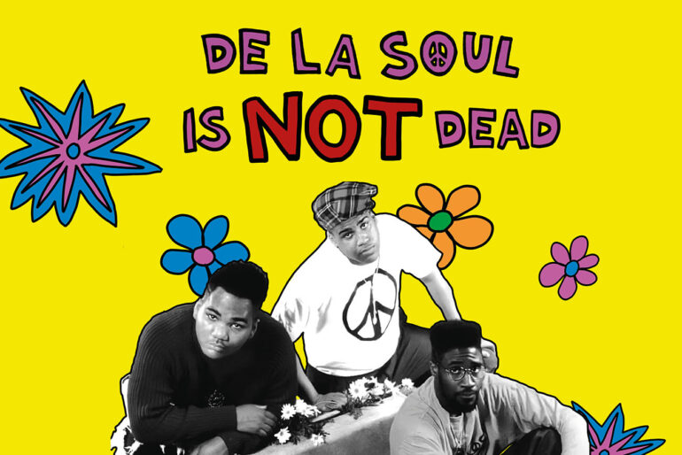 DE LA SOUL is not dead