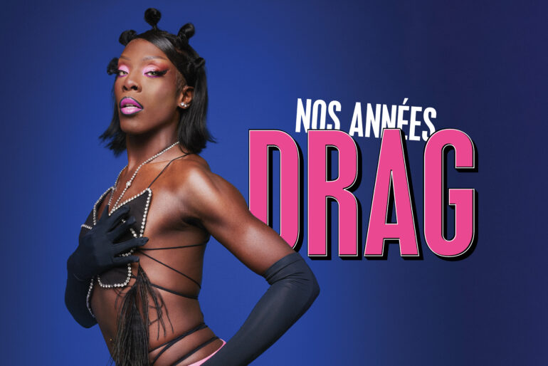 Nos années drag Technikart