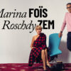 marina foïs roschdy zem