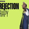 la rejection therapy