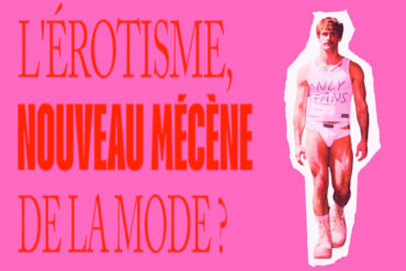érotisme mécène de la mode