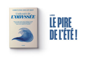 L’odyssée de l’Odyssée de Christophe Ono-dit-Biot